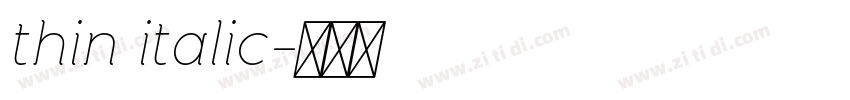 thin italic字体转换 thin italic字体转换